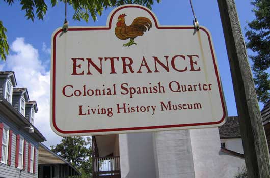 Colonial Spanish Quarter, St. Augustine.